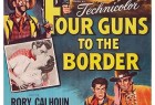 [边城四霸天 Four Guns to the Border][1954][美国][西部][英语]