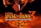 [杀出个黎明3 / 恶夜追杀令3 / 从黄昏到黎明3/魔界妖姬 From Dusk Till Dawn 3: The Hangman's Daughter][1999][美国][惊悚][英语]