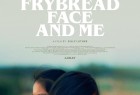 [Frybread Face and Me][2023][美国][剧情]