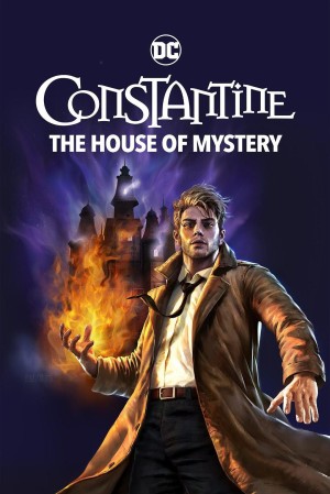 [DC Showcase – Constantine: House of Mystery / DC展台：康斯坦丁/康斯坦丁：神秘之所 Constantine: House of Mystery][2022][美国][动画][英语]