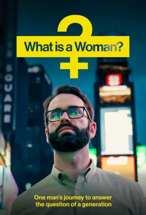 [什么是女人 What Is a Woman?][2022][美国][纪录片][英语]
