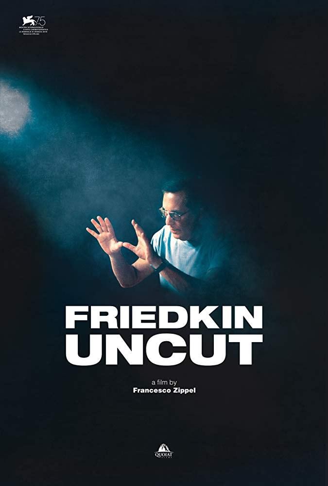 [弗雷德金未剪辑 Friedkin Uncut][2018][意大利][纪录片][英语 / 意大利语]