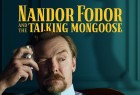 [南多·福多尔和会说话的猫鼬 Nandor Fodor and the Talking Mongoose][2023][英国][剧情][英语]